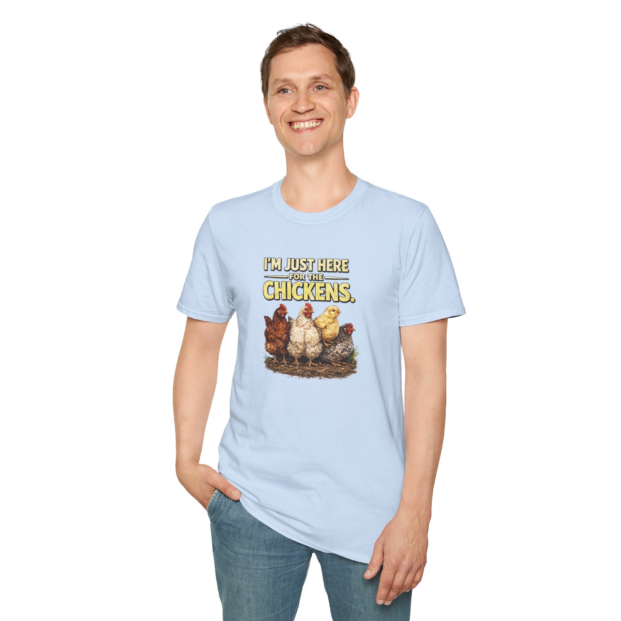 I’m Just Here For The Chickens T-Shirt — Chicken Lover Tee