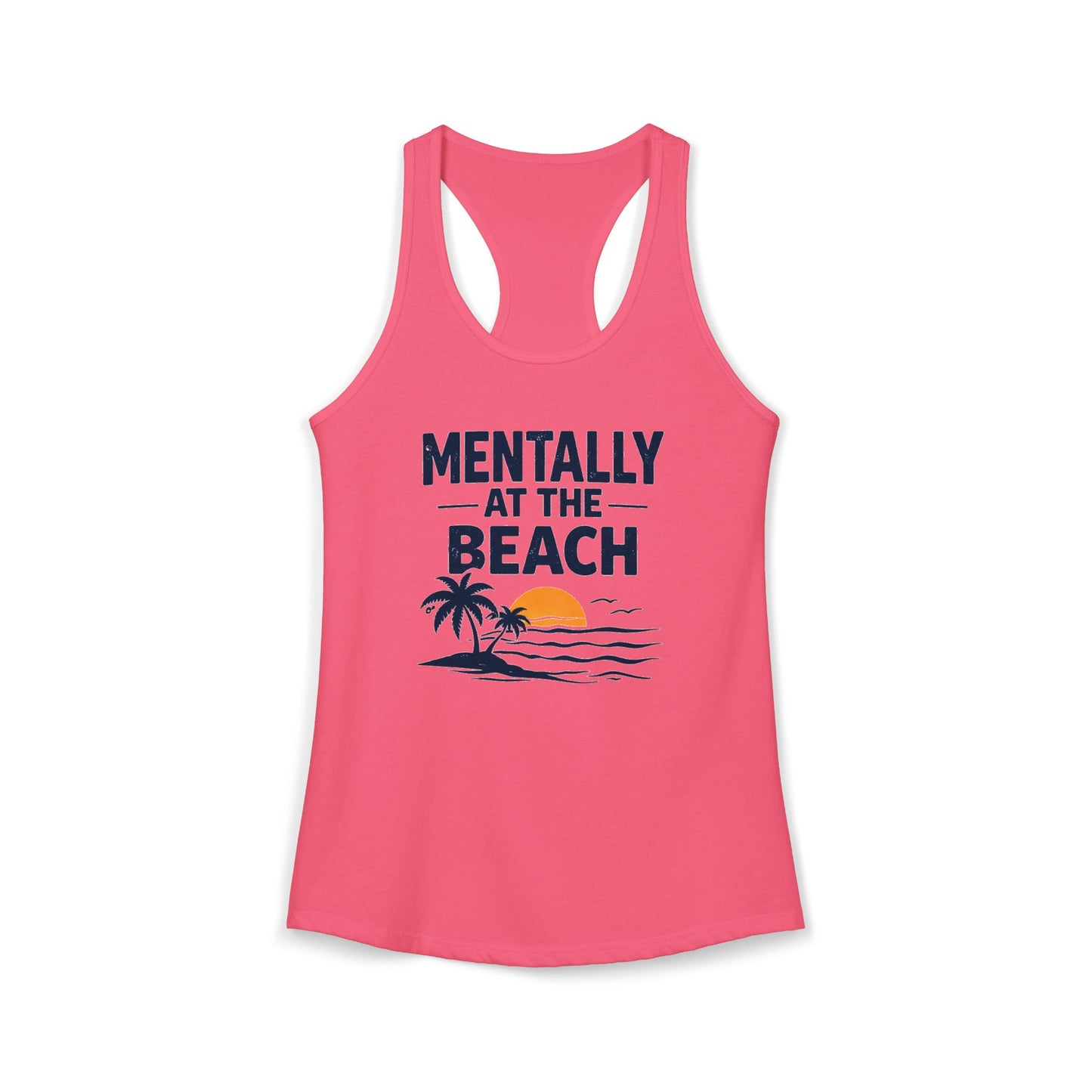 Mentally at the Beach Racerback Tank – Funny Summer Vacation Tank Top for Women