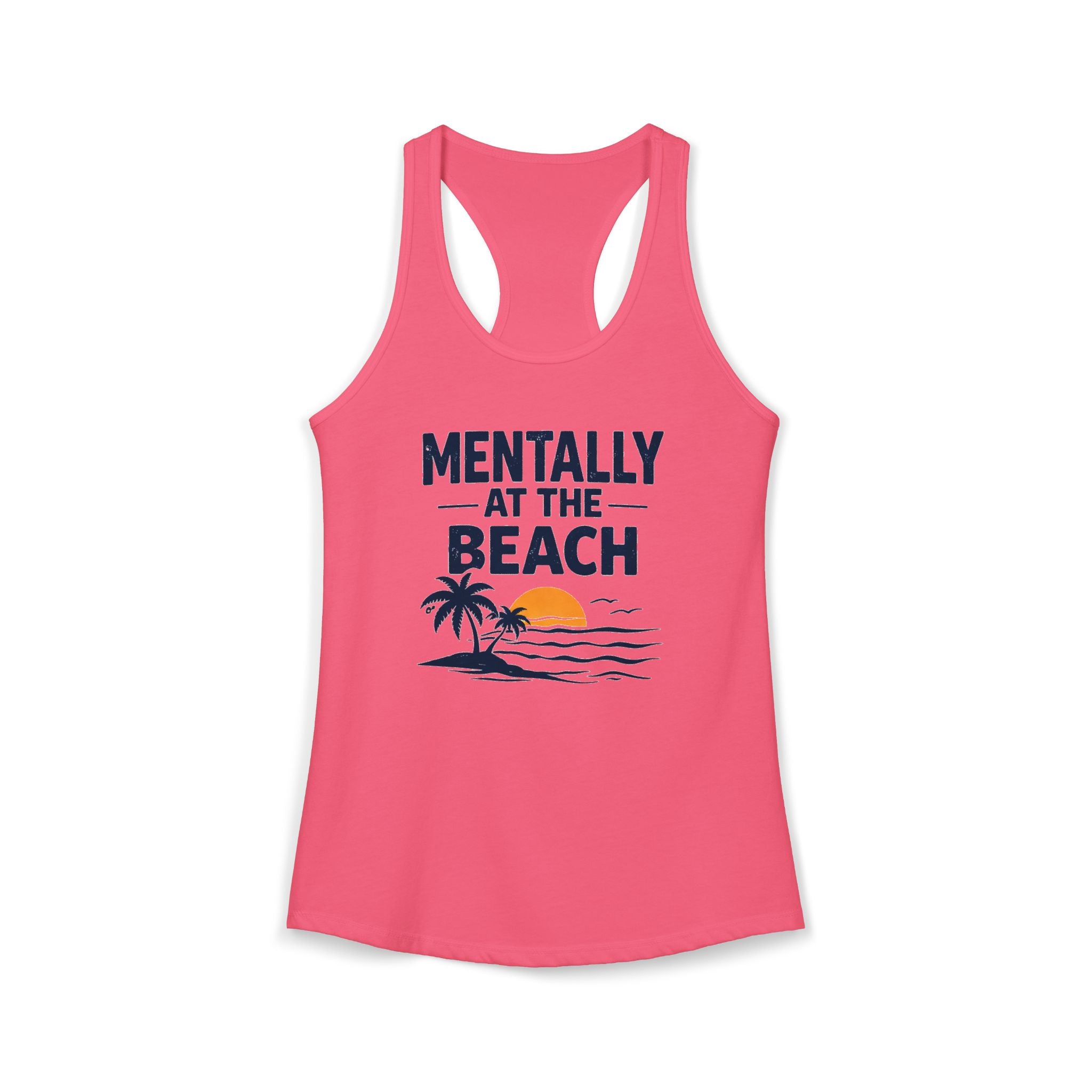 Mentally at the Beach Racerback Tank – Funny Summer Vacation Tank Top for Women