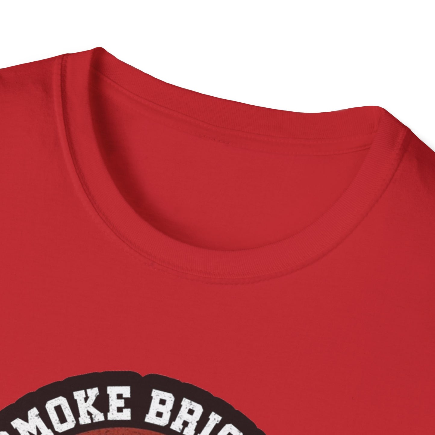 Smoke Brisket Not Meth - Unisex Softstyle T-Shirt