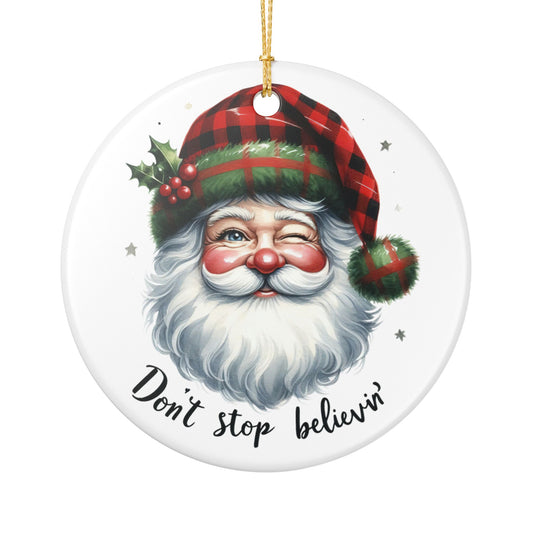Santa Faced Ceramic Ornament – "Don’t Stop Believin'" Christmas Decoration