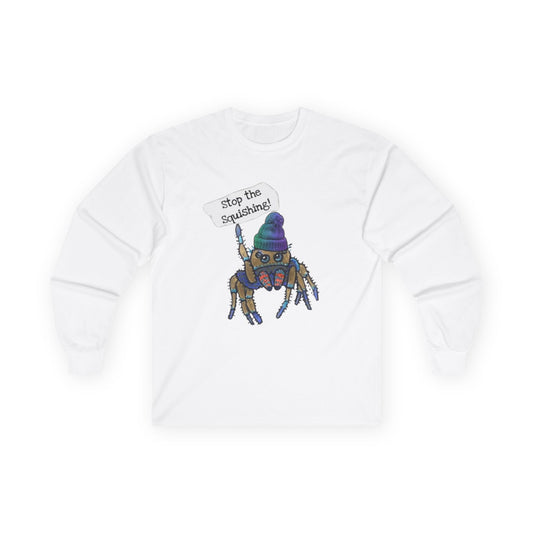 Stop The Squishing - Unisex Ultra Cotton Long Sleeve Tee