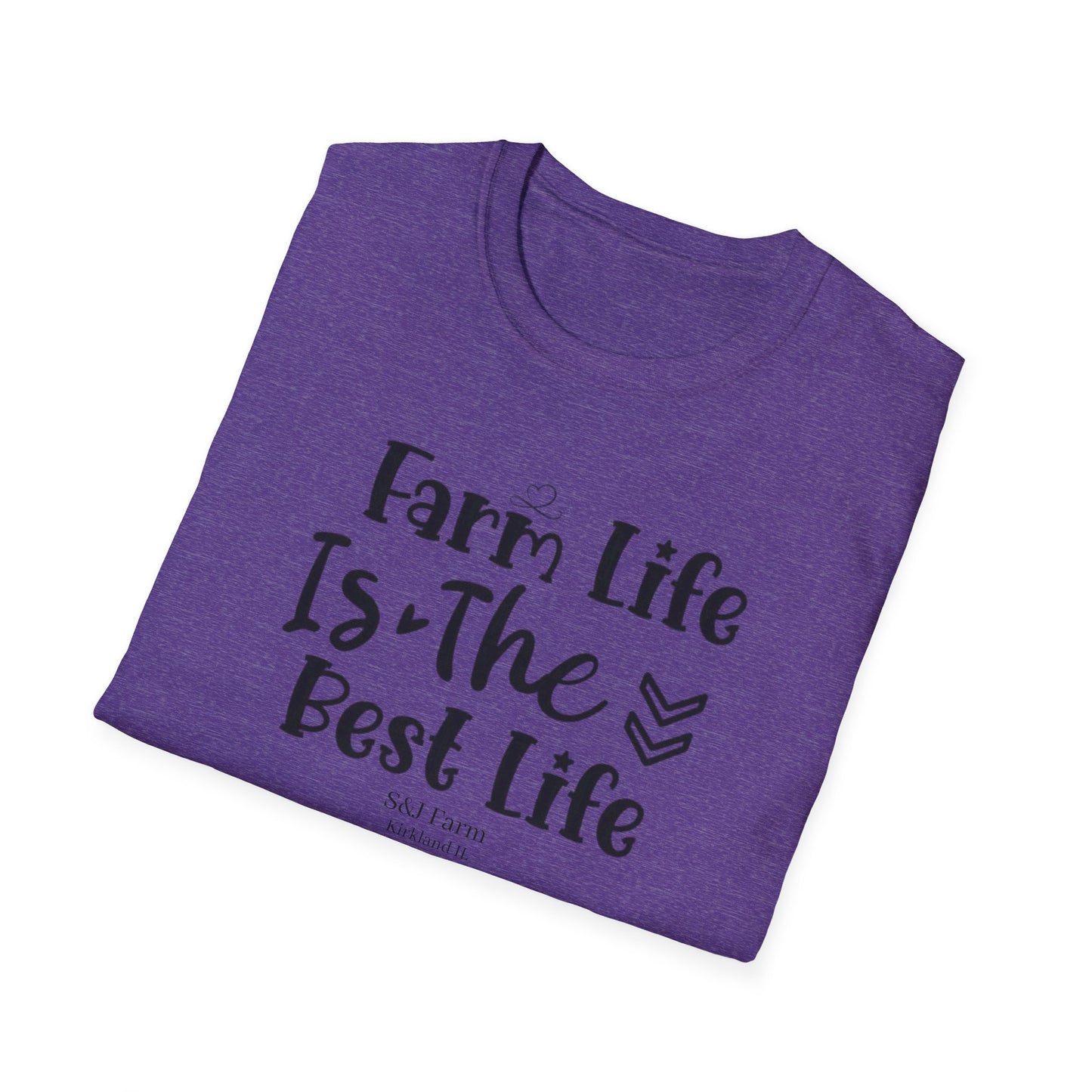 Farm Life is the Best Life S&J - Unisex Softstyle T-Shirt