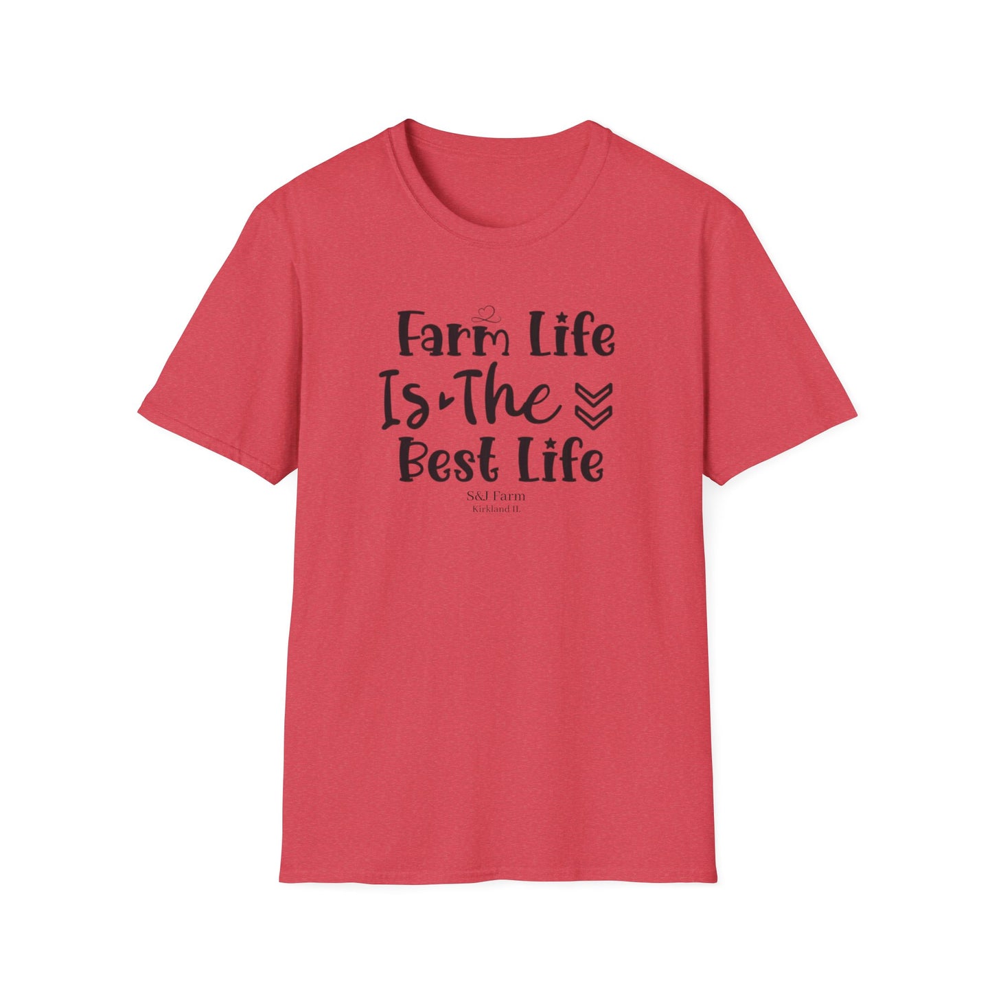 Farm Life is the Best Life S&J - Unisex Softstyle T-Shirt