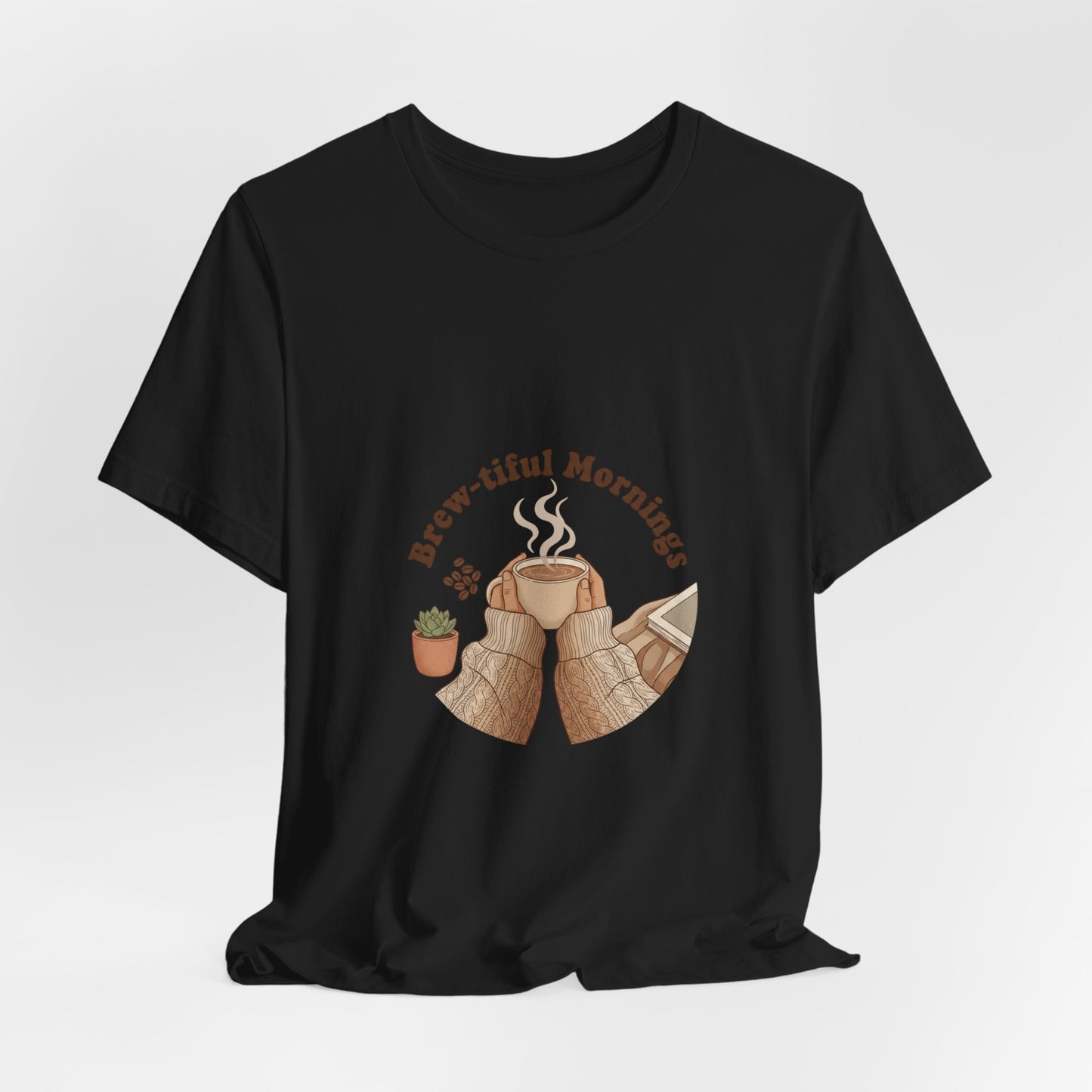 Brew-tiful Mornings Coffee Tee | latte art design, caffeine quote