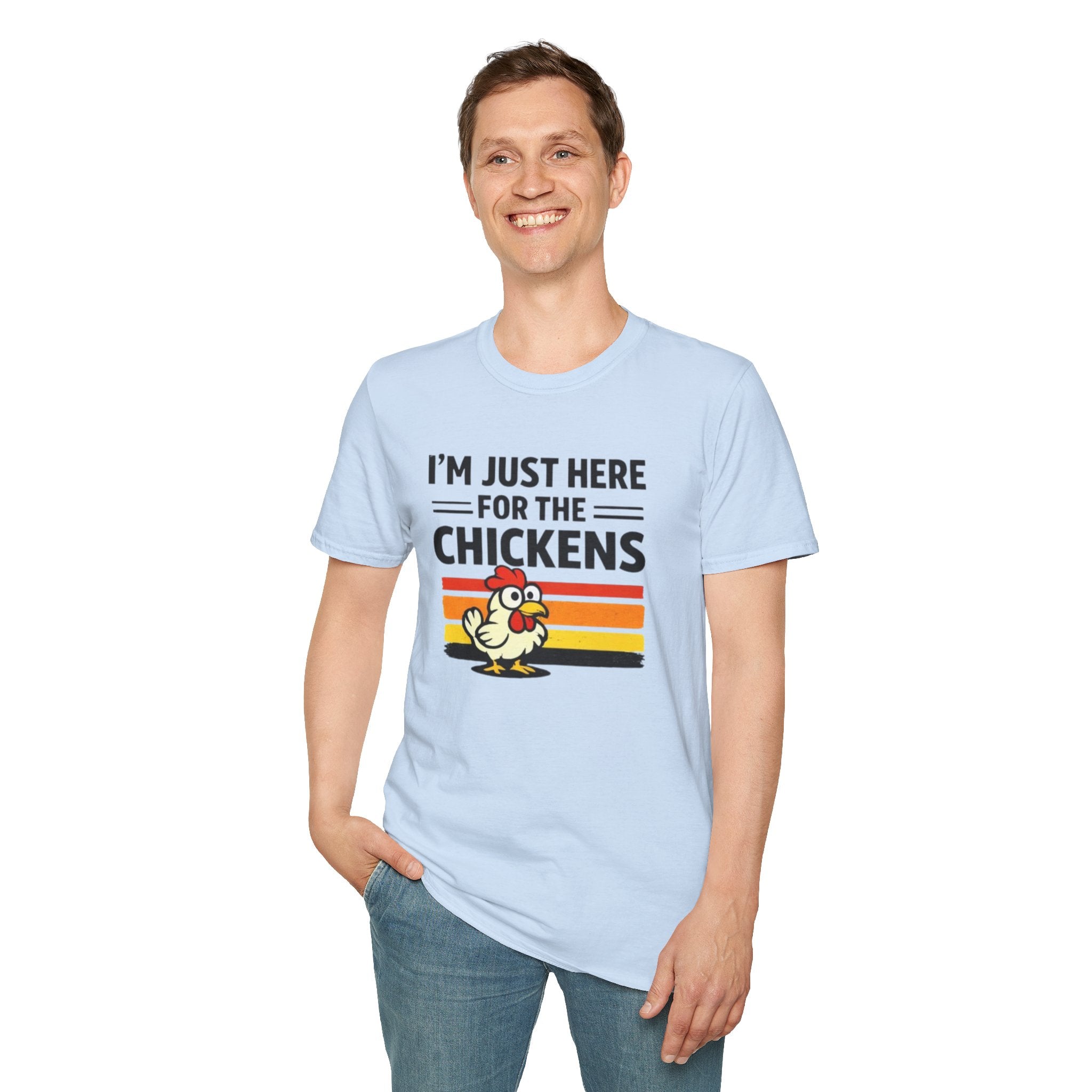 I’m Just Here For The Chickens T-Shirt — Funny Chicken Lover Tee
