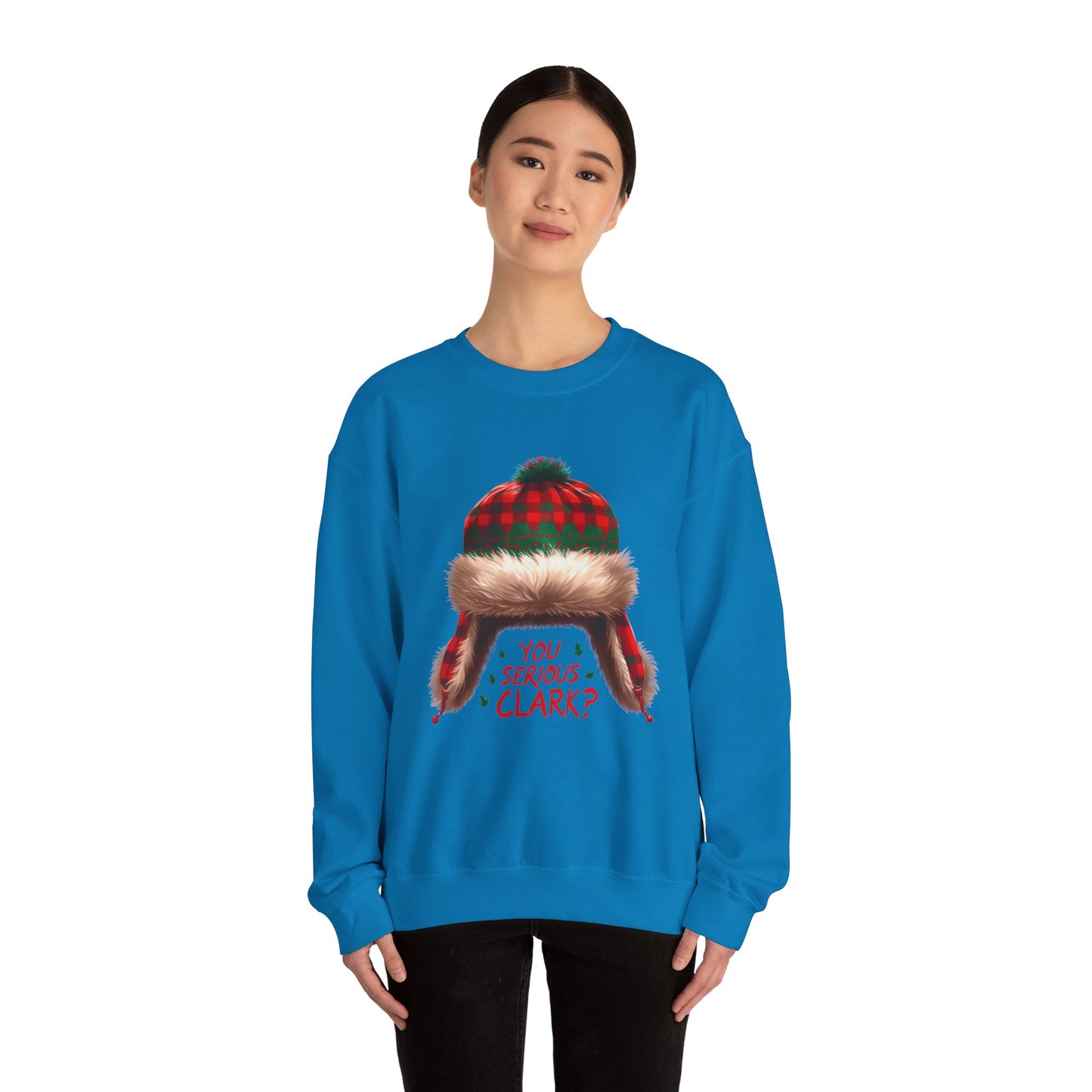 You Serious Clark? Funny Christmas Sweatshirt