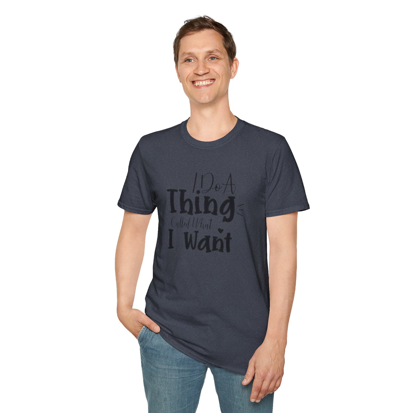 Do What You Want Unisex T-Shirt - Softstyle Tee for Self-Expression, Casual Wear, Gifts for Friends, Relaxed Fit