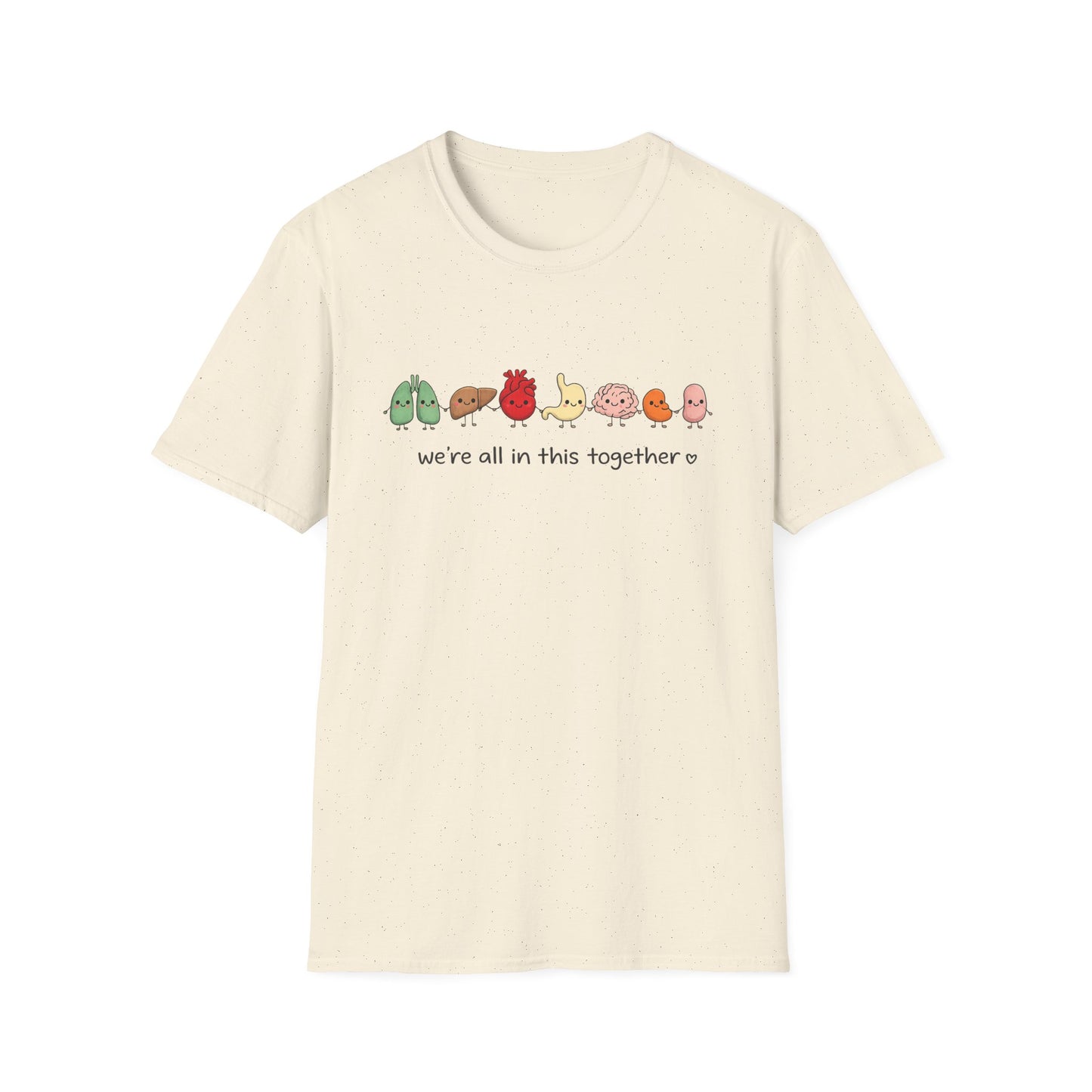 We're All in This Together Cute Organ Organs T-Shirt