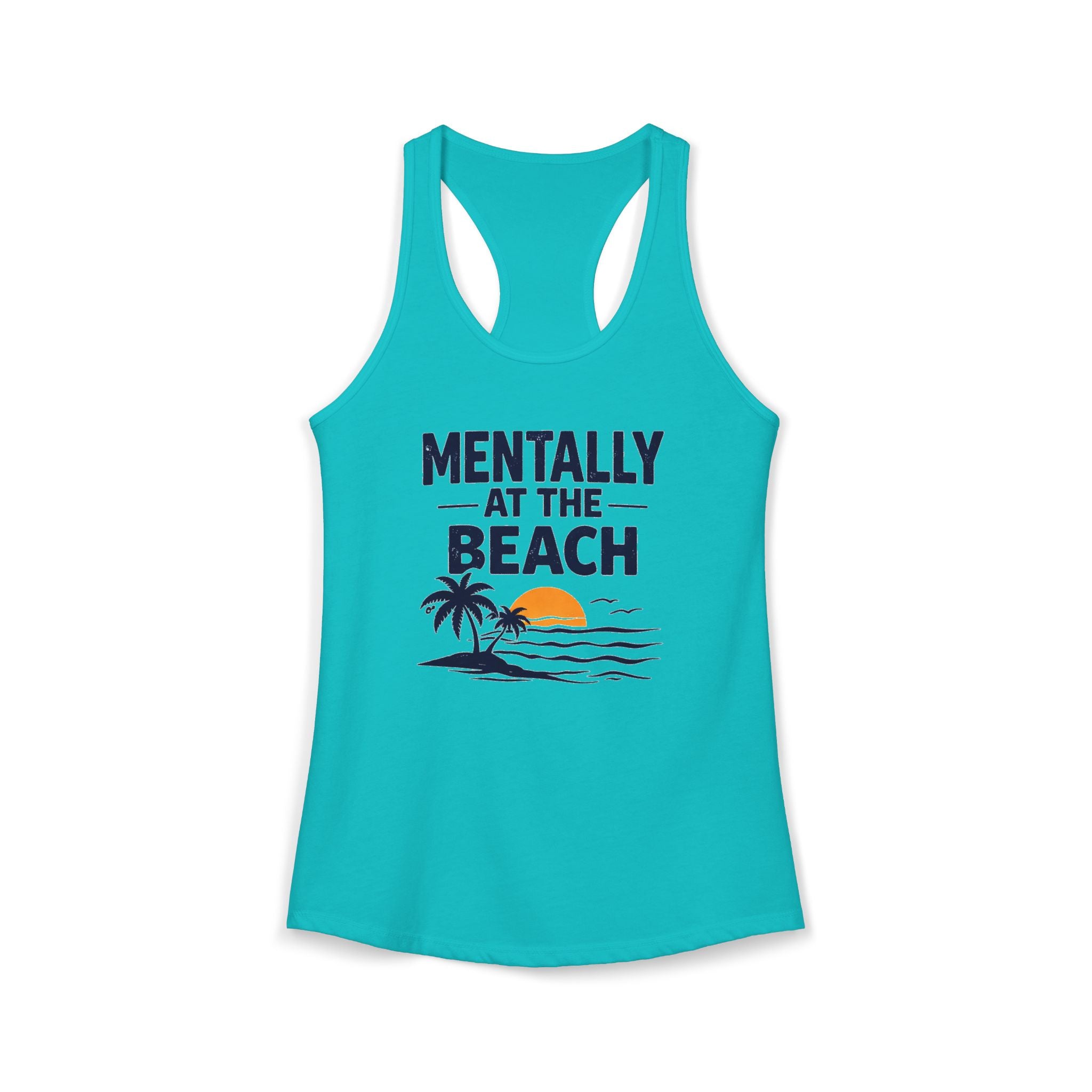 Mentally at the Beach Racerback Tank – Funny Summer Vacation Tank Top for Women