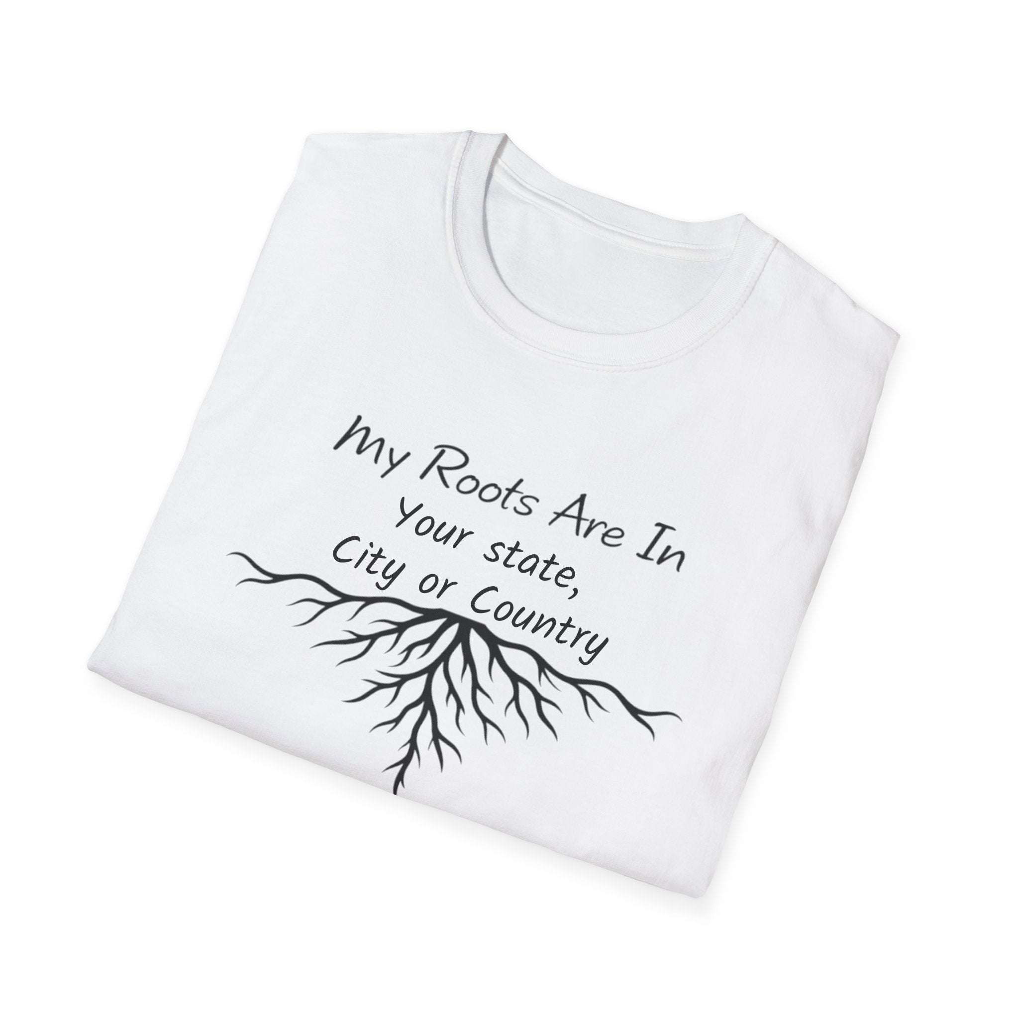 My Roots Are In — Personalized T-Shirt