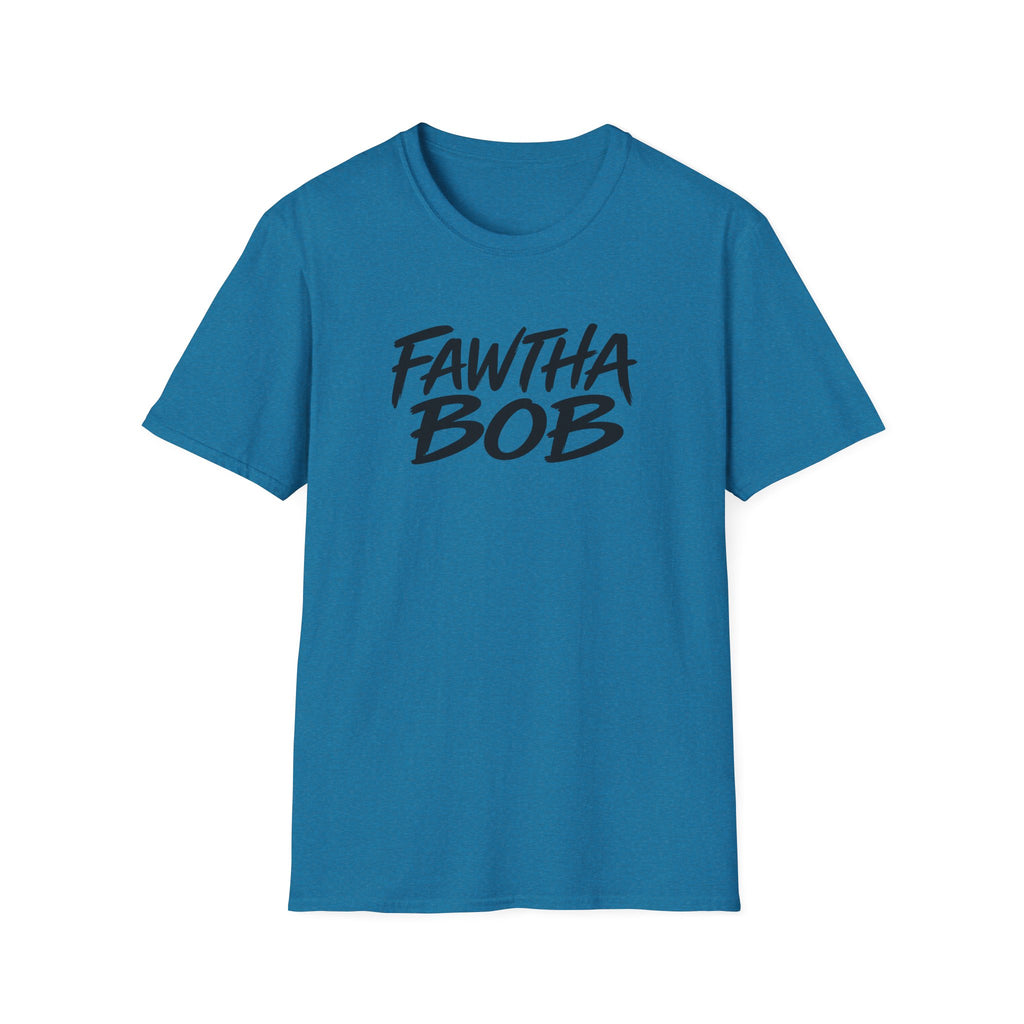 Fawtha Bob Graphic T‑Shirt — Bold Script Casual Tee