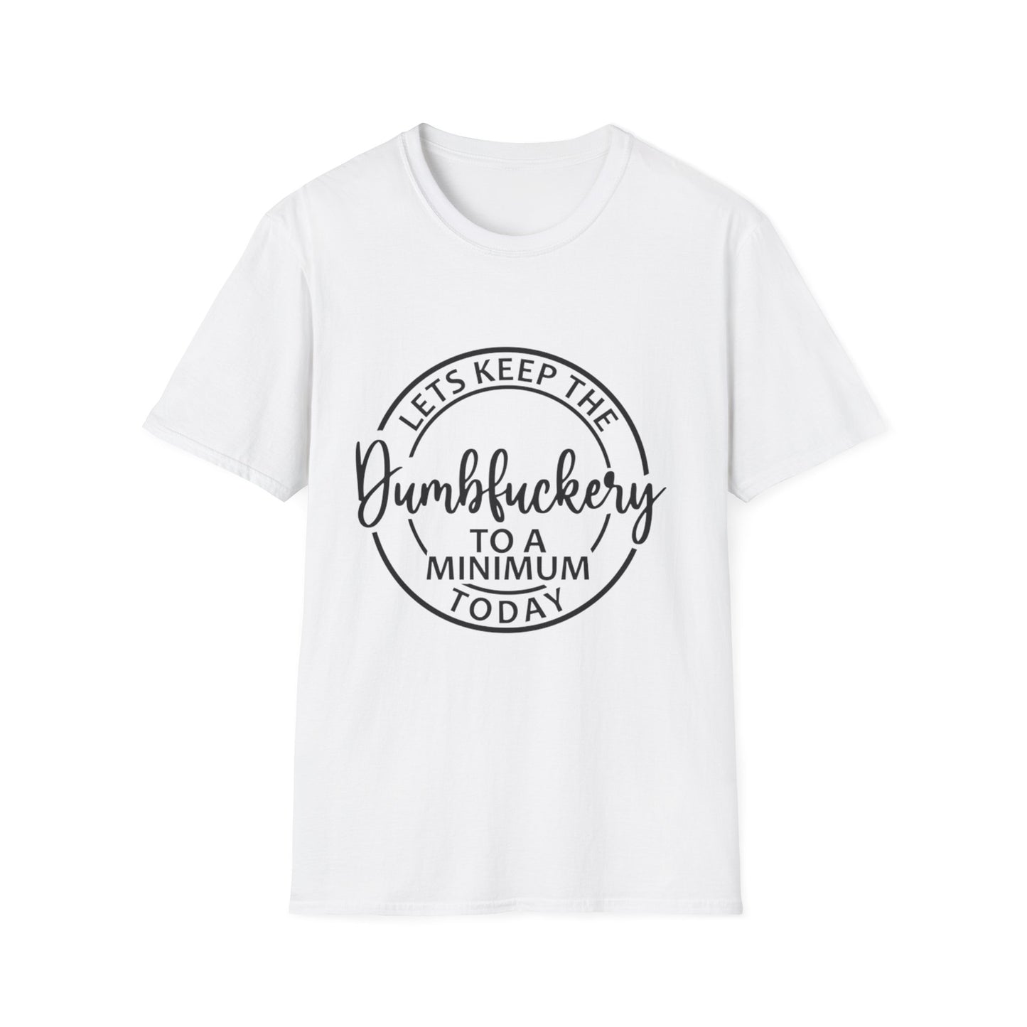 LETS KEEP THE... - Unisex Softstyle T-Shirt
