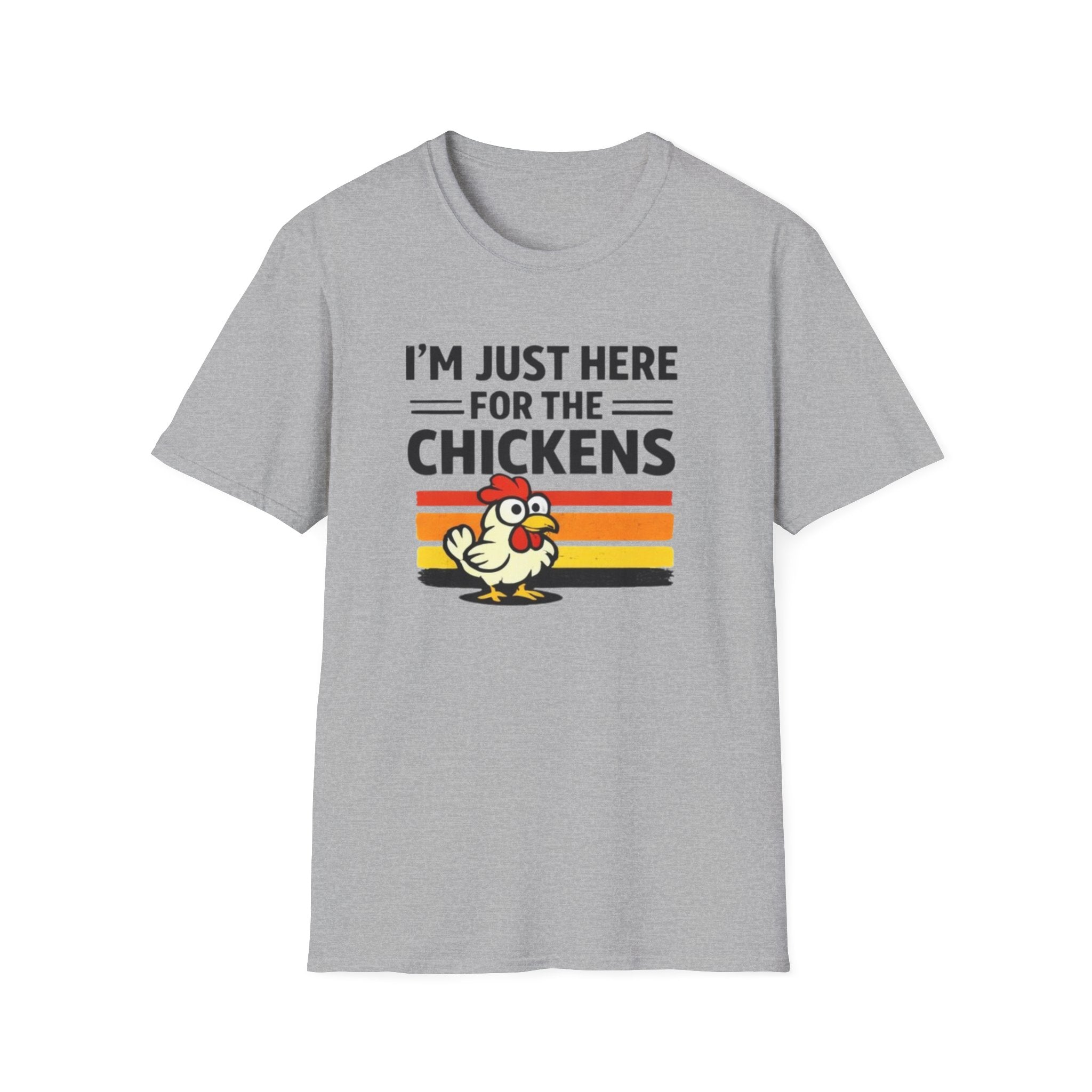 I’m Just Here For The Chickens T-Shirt — Funny Chicken Lover Tee