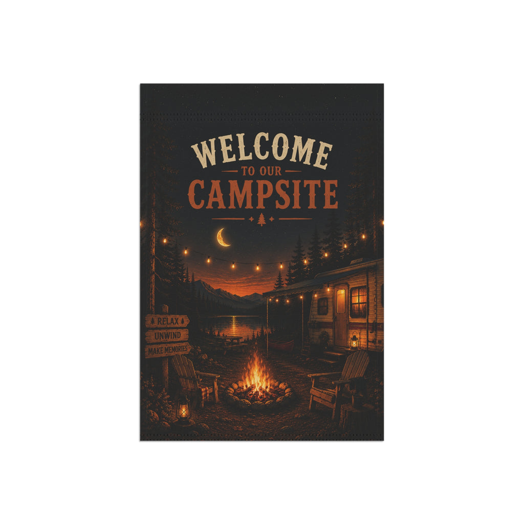 Welcome to Our Campsite Garden Flag — Outdoor Camping Nightfire House Banner