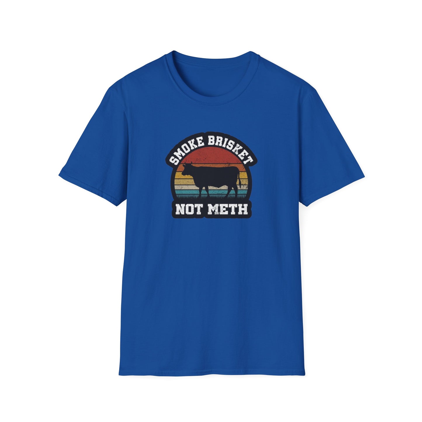 Smoke Brisket Not Meth - Unisex Softstyle T-Shirt