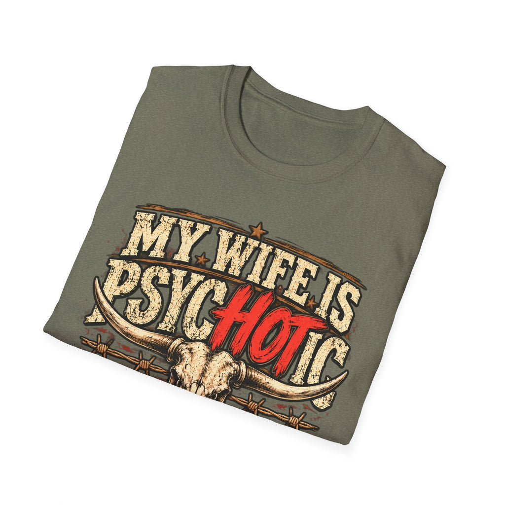 My Wife Is Psychotic – Funny Western Longhorn Skull Graphic Tee