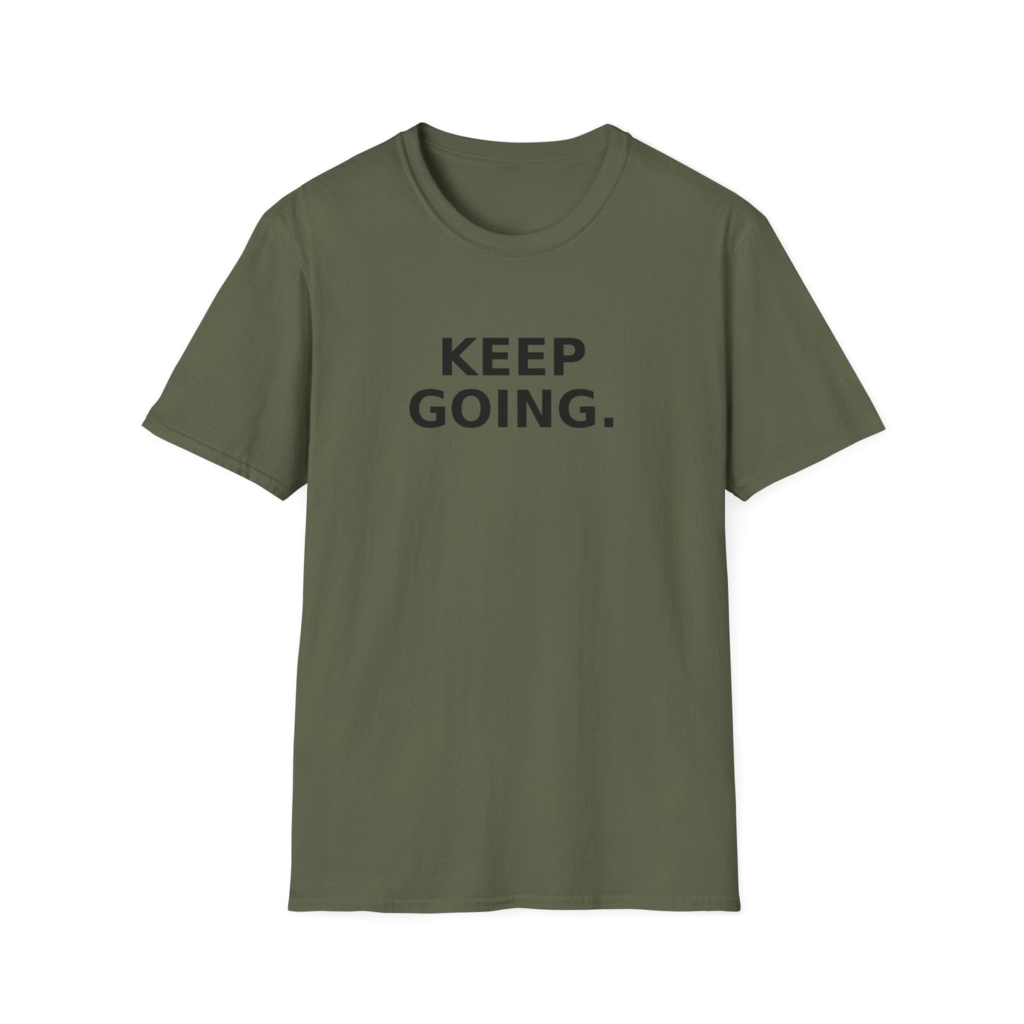 Keep Going T-Shirt — Motivational 'Keep Going' Inspirational Tee