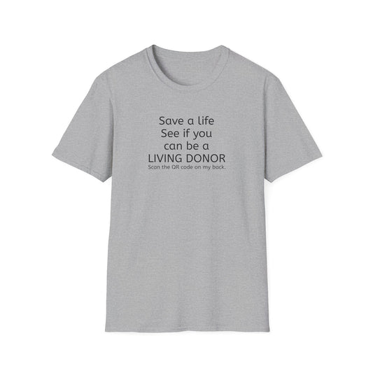 Living Donor Awareness T-Shirt - Save a Life Campaign